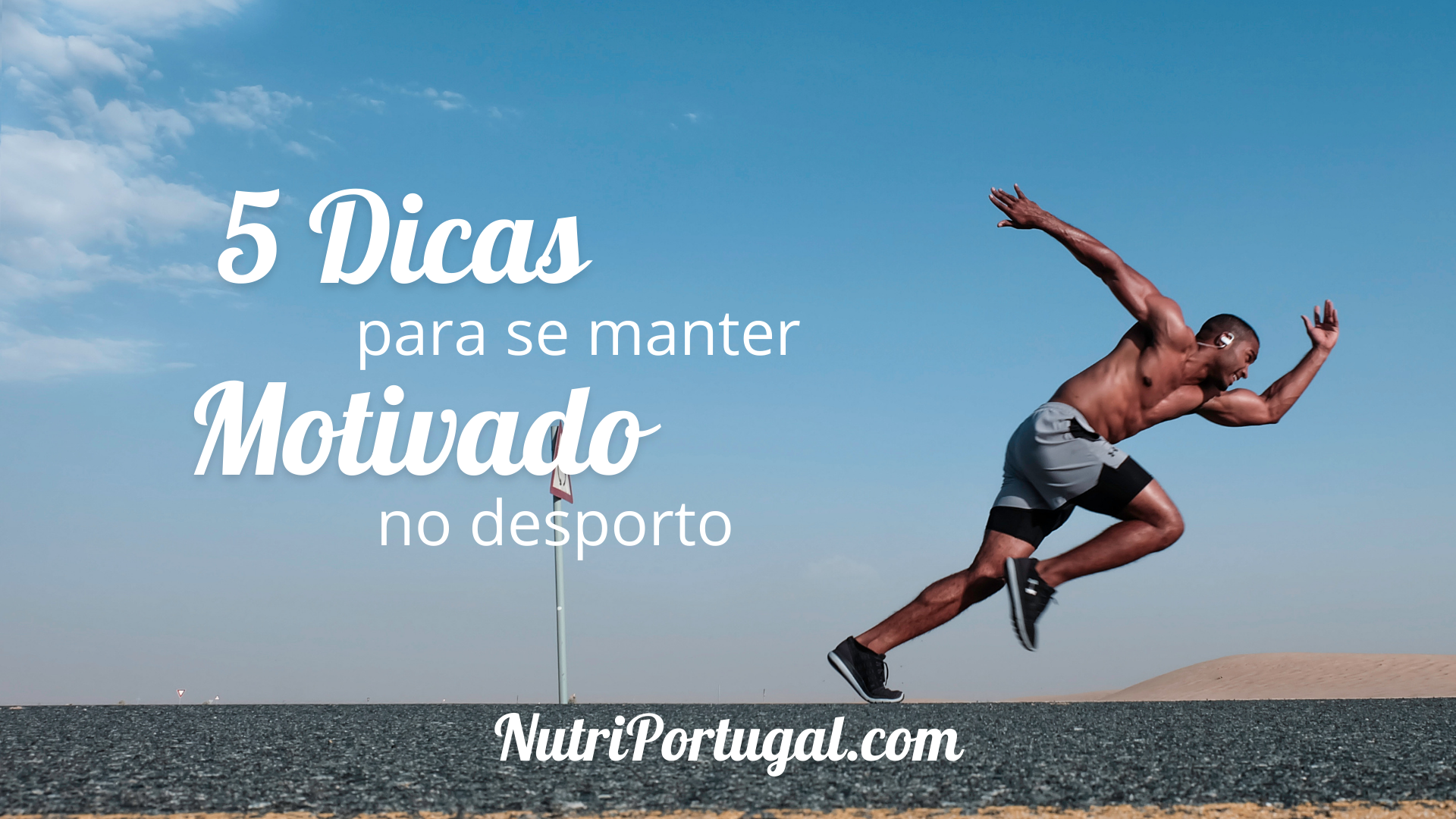 5 Truques Para Se Manter Motivado No Desporto